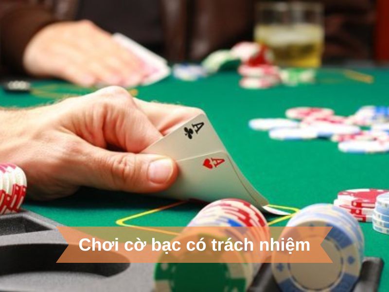 Chơi cá cược có trách nhiệm 
