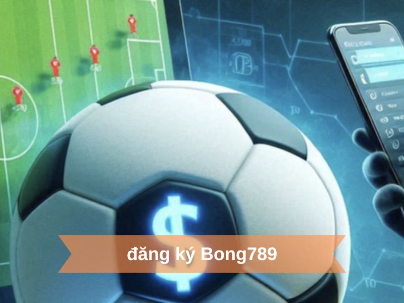cách tạo tài khoản Bong789
