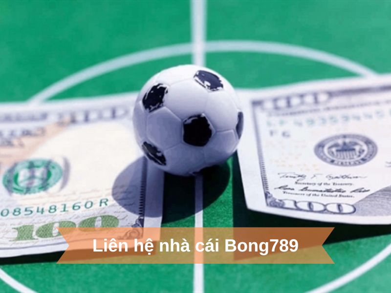 Cách thức liên hệ nhà cái uy tín Bong789 