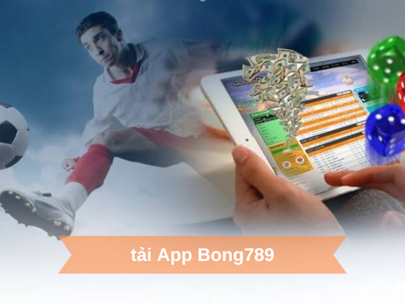 tải ứng dụng bong789